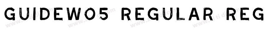 GuideW05 Regular Reg字体转换